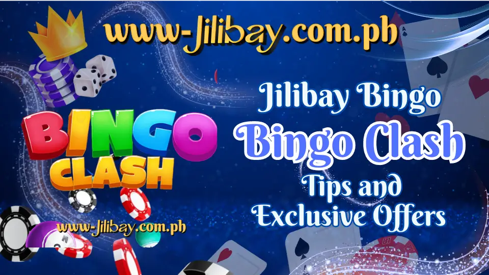 Boost Your Bingo Clash Wins with Jilibay’s Expert Guide 1 Winning Big in Bingo Clash: Jilibay’s Tips and Exclusive Offers